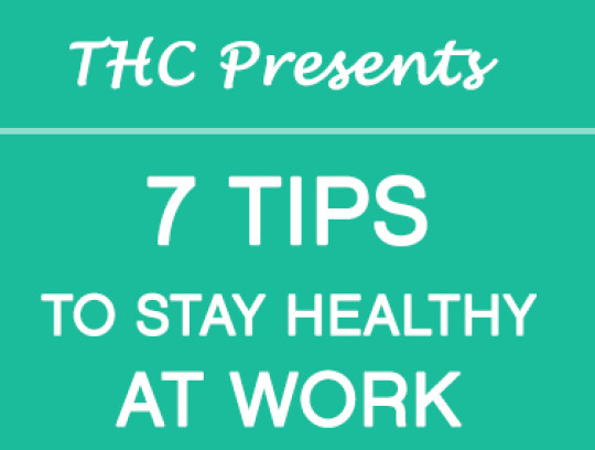 7 Easy Tips to Stay Healthy at Work
